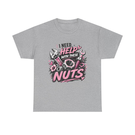 I Need Help With These Nuts T-Shirt | Mechanic Tools Graphic Tee, Pink Wrench Design
