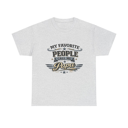 My Favorite People Call Me Papa T-Shirt | Retro Papa Typography Tee
