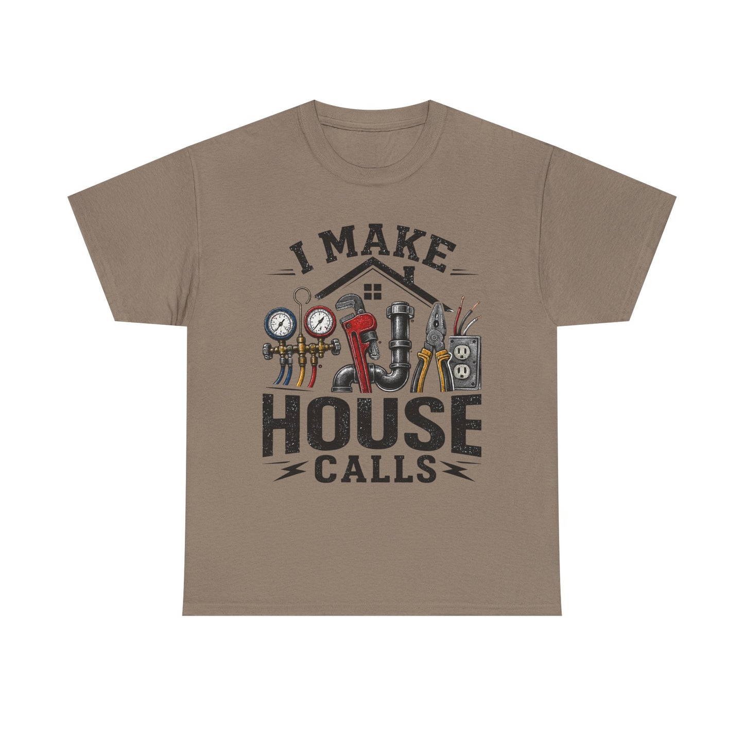 I Make House Calls T-Shirt | Plumber Tools Graphic Tee, Tradesman Shirt