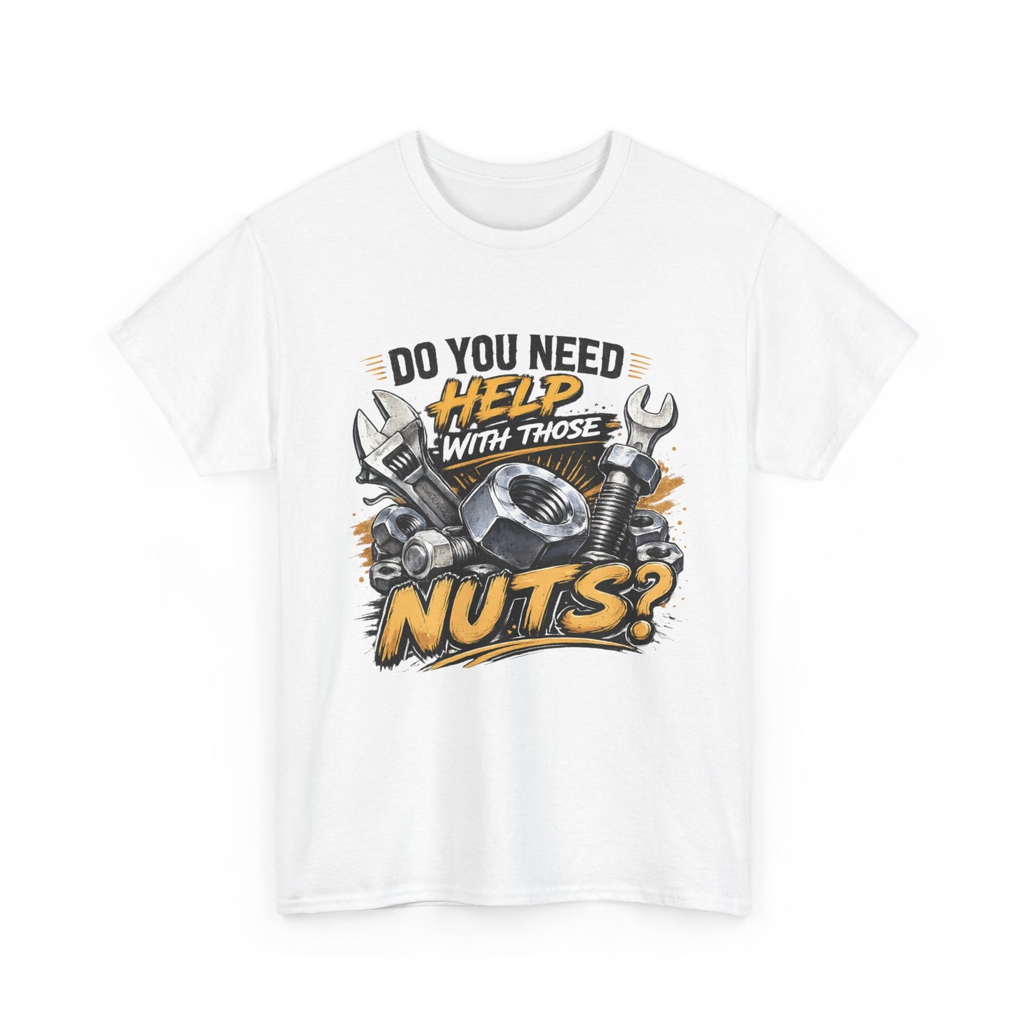 Do You Need Help With Those Nuts? Tee | Mechanic Tools Graphic T-Shirt