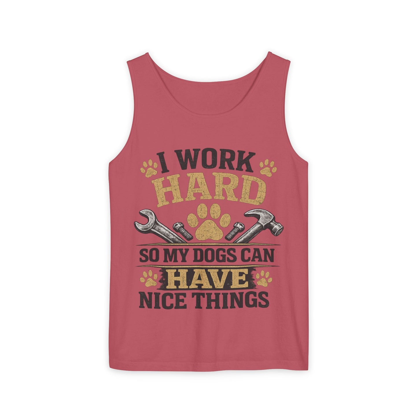 I Work Hard So My Dogs Can Have Nice Things Tank Top | Dog Paw Wrench Design