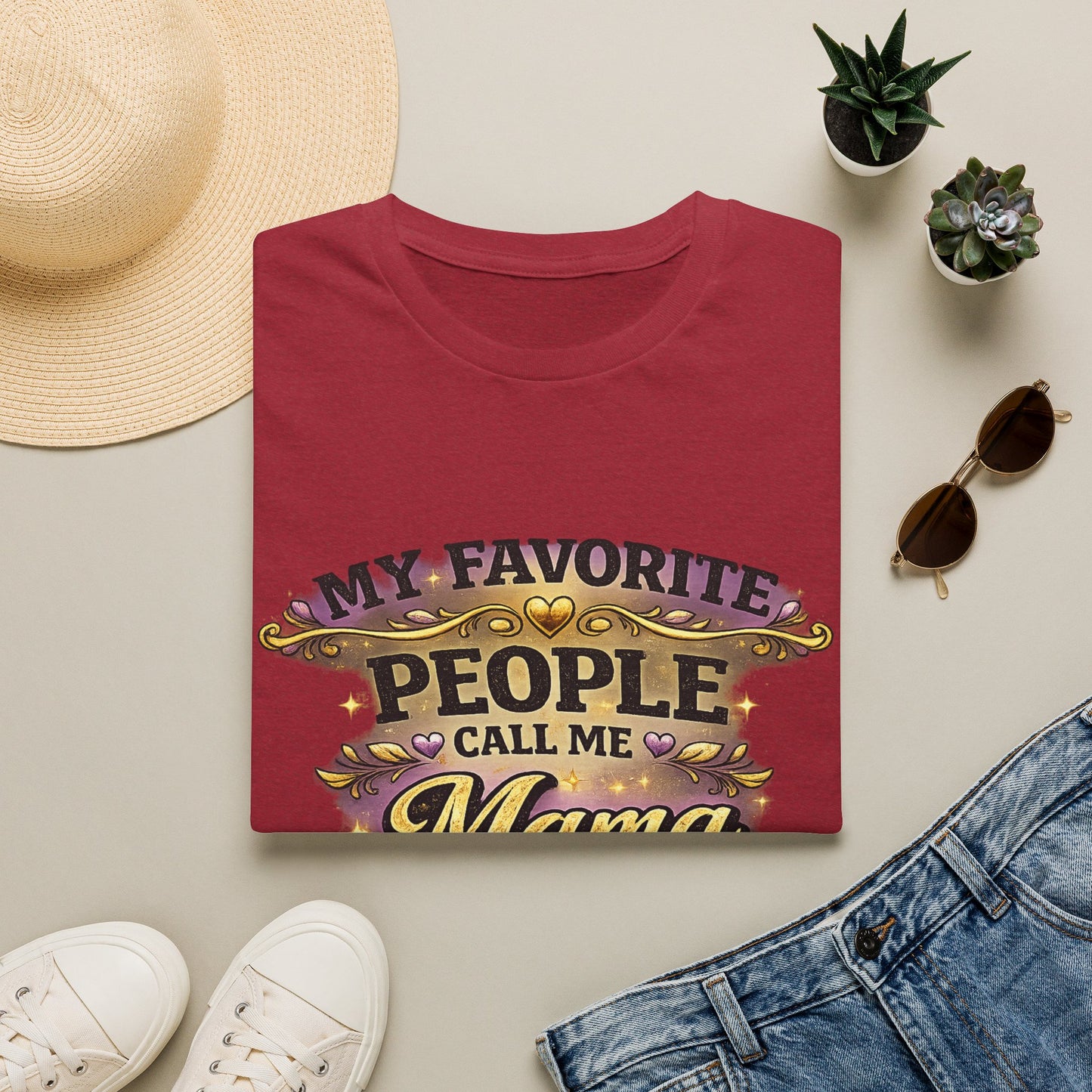 My Favorite People Call Me Mama T-Shirt | Mom Typography Tee