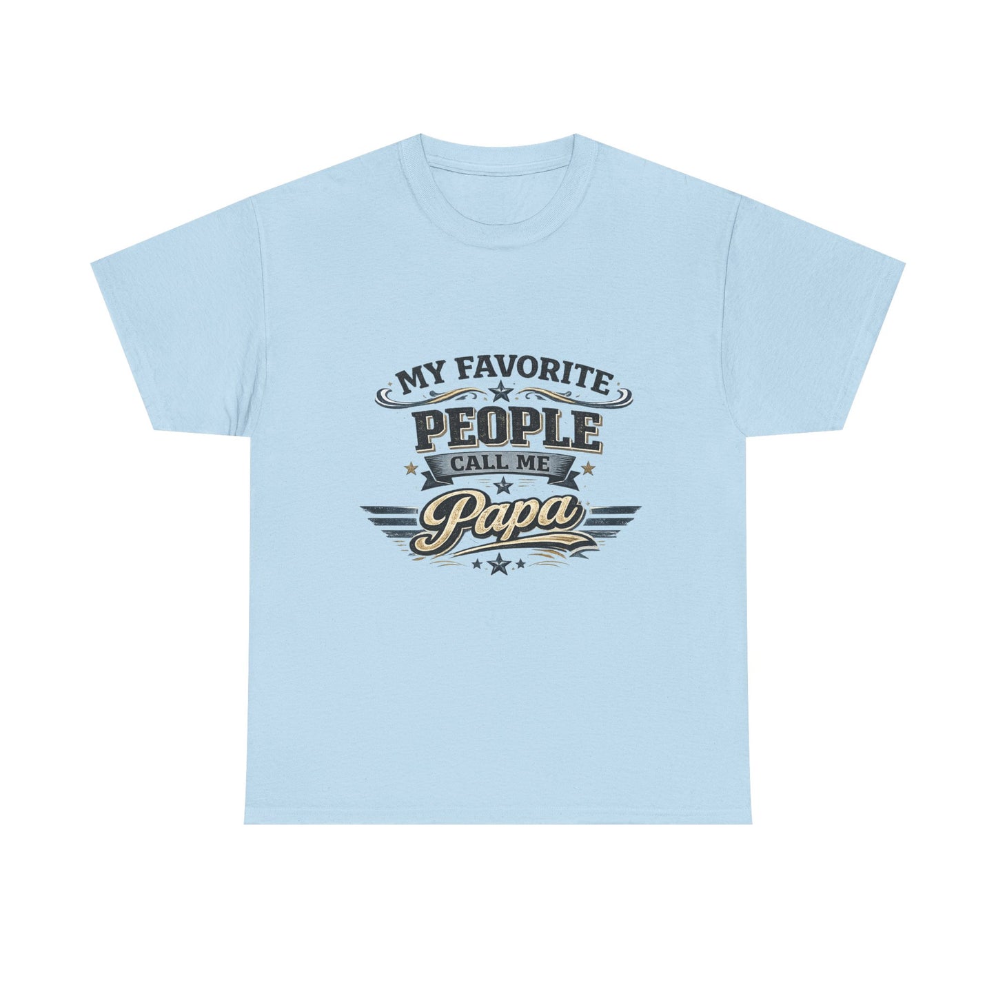 My Favorite People Call Me Papa T-Shirt | Papa Tee, Retro Script Design