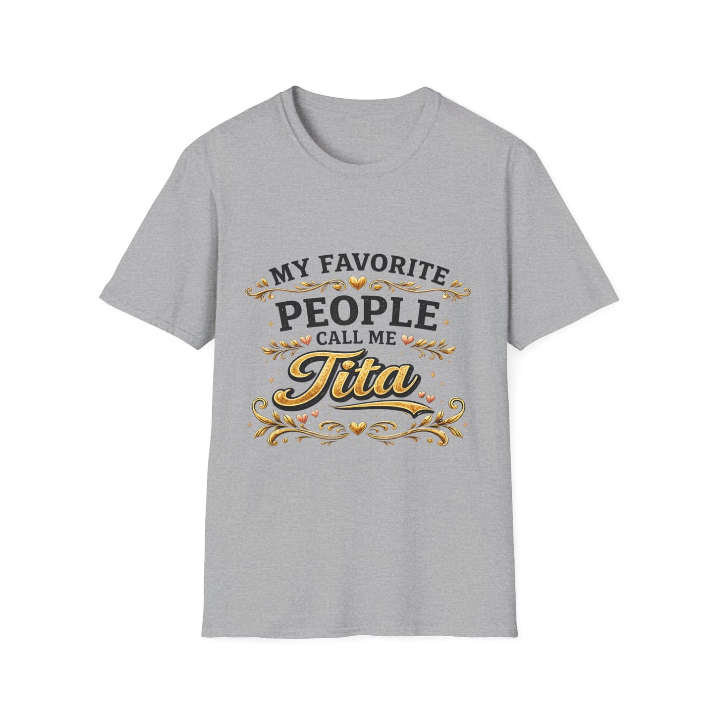 My Favorite People Call Me Tita T-Shirt | Filipino Auntie Shirt, Family Mom Tee