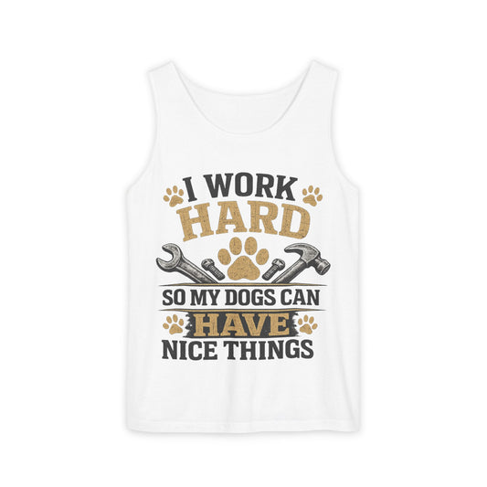 I Work Hard So My Dogs Can Have Nice Things Tank Top | Dog Paw Wrench Design