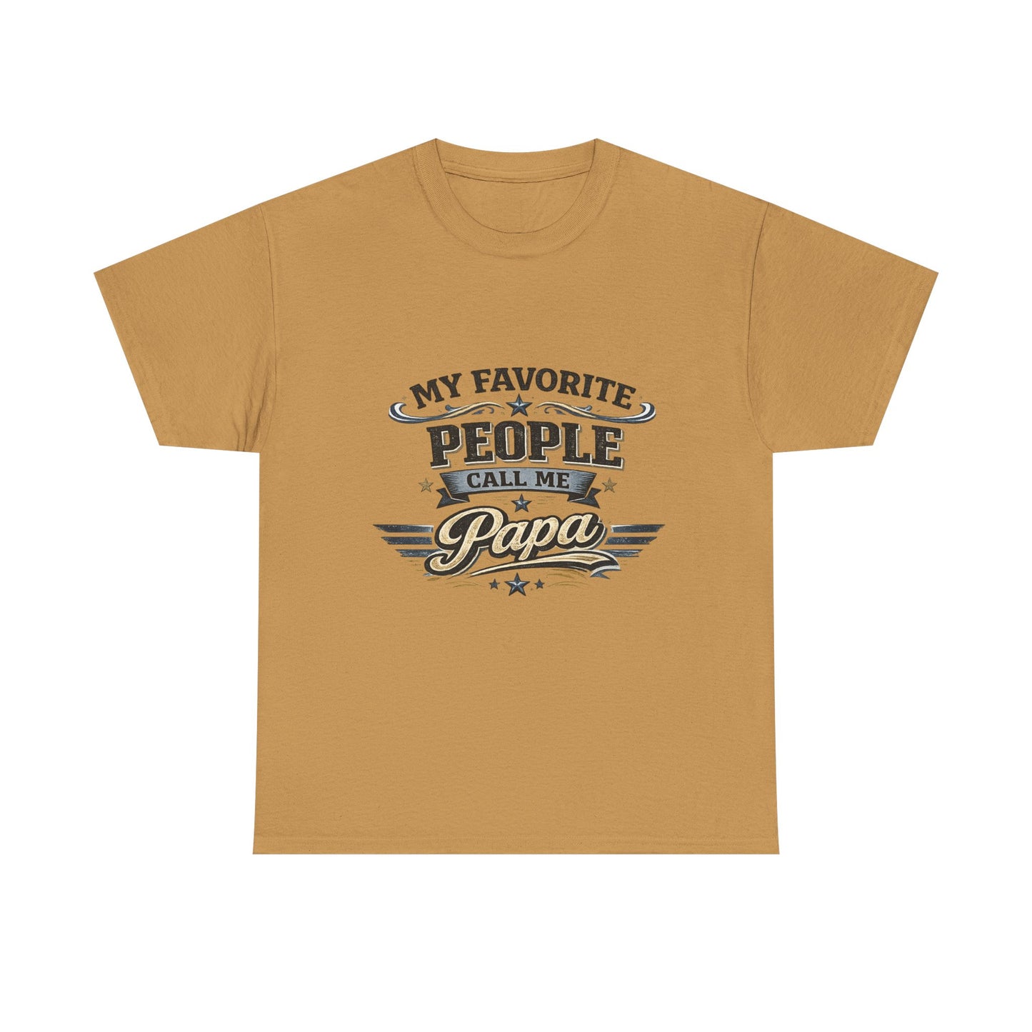 My Favorite People Call Me Papa T-Shirt | Papa Tee, Retro Script Design