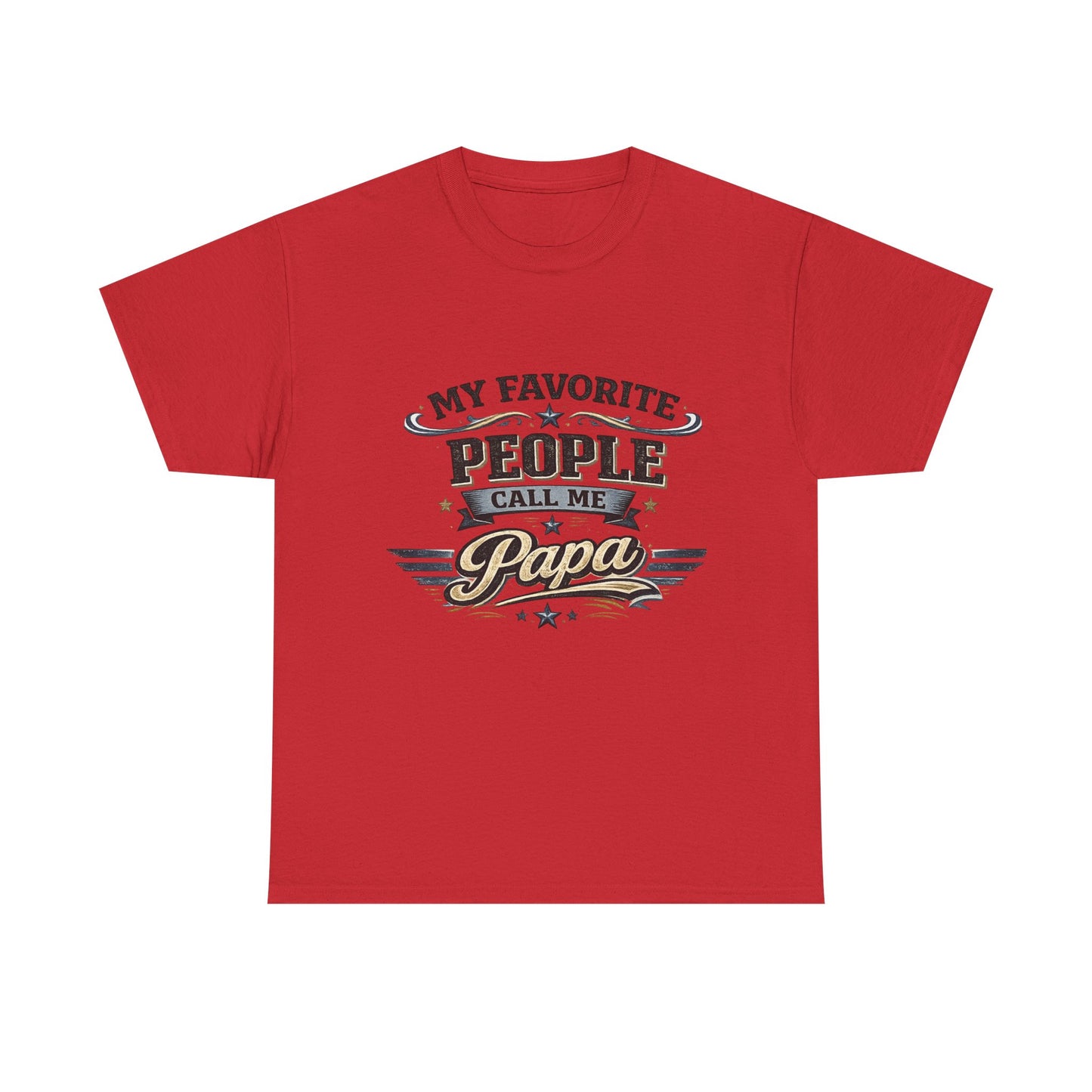 My Favorite People Call Me Papa T-Shirt | Retro Papa Typography Tee