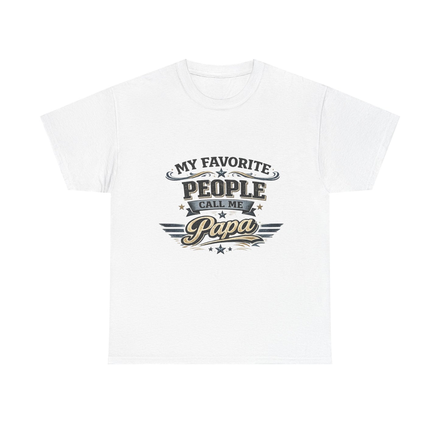 My Favorite People Call Me Papa T-Shirt | Papa Tee, Retro Script Design