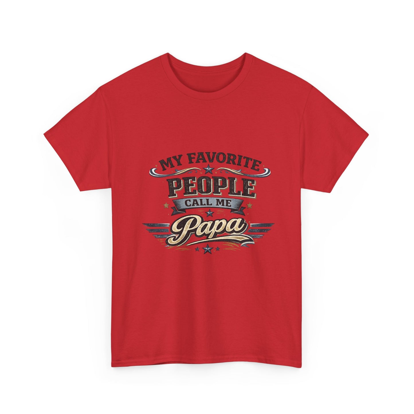 My Favorite People Call Me Papa T-Shirt | Papa Tee, Retro Script Design