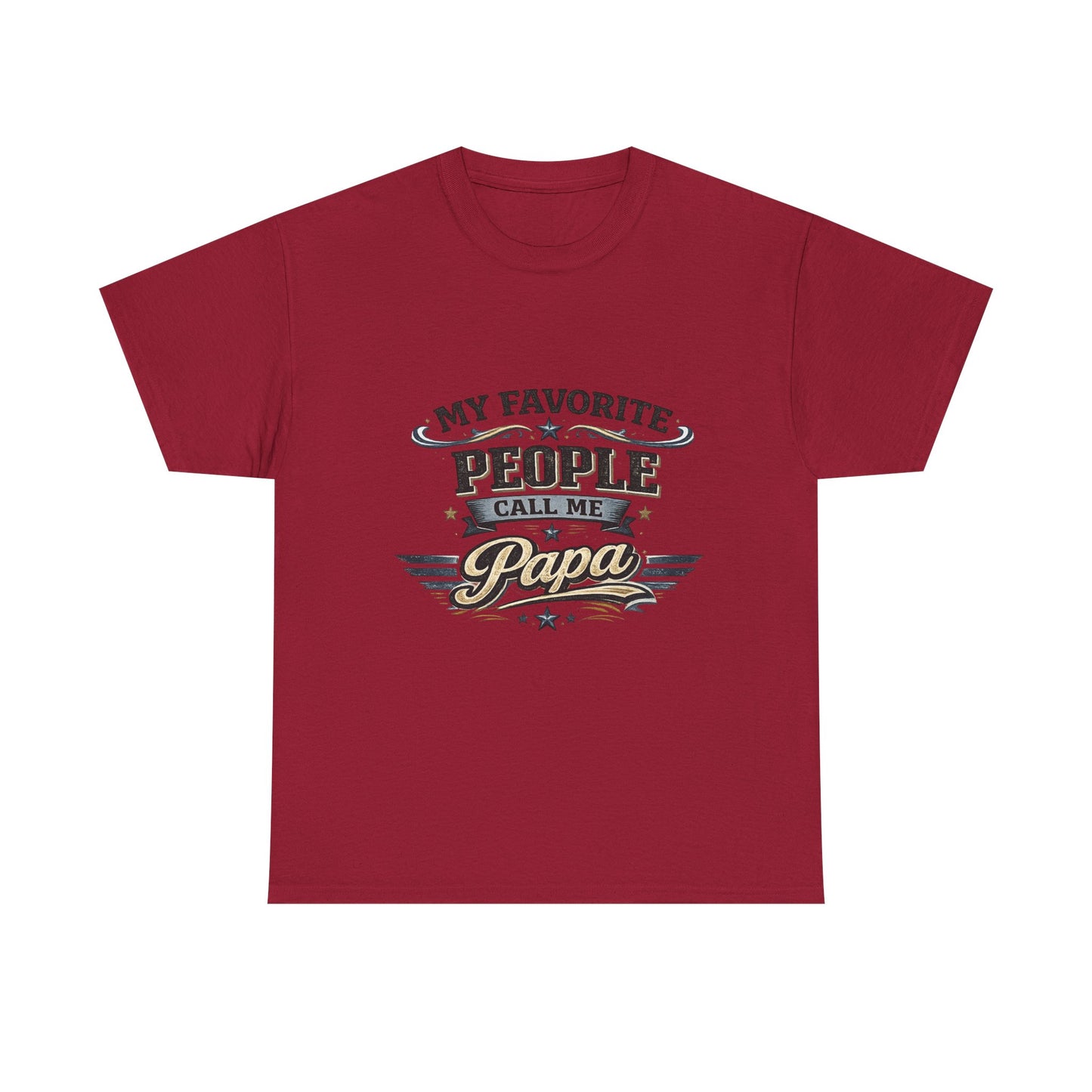 My Favorite People Call Me Papa T-Shirt | Papa Tee, Retro Script Design