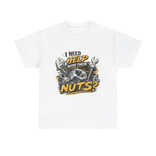 I Need Help With These Nuts Tee | Wrench and Bolt Mechanic Humor