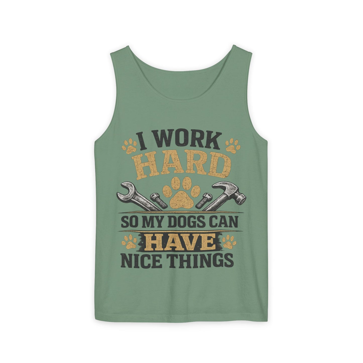 I Work Hard So My Dogs Can Have Nice Things Tank Top | Dog Paw Wrench Design