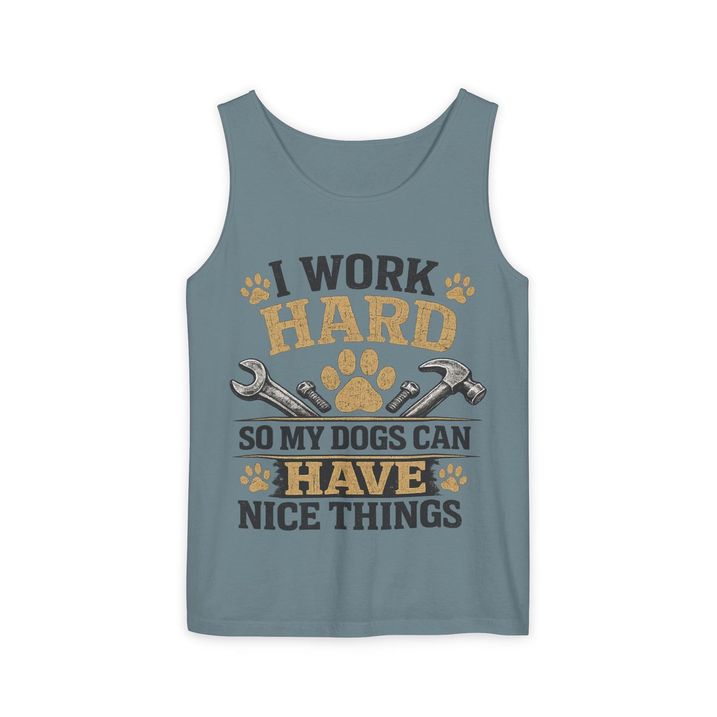 I Work Hard So My Dogs Can Have Nice Things Tank Top | Dog Paw Wrench Design