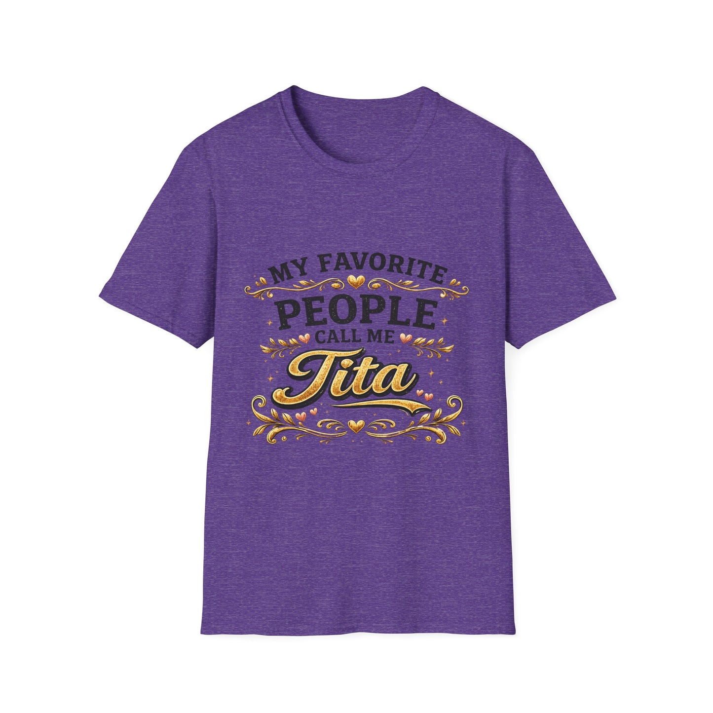 My Favorite People Call Me Tita T-Shirt | Filipino Auntie Shirt, Family Mom Tee