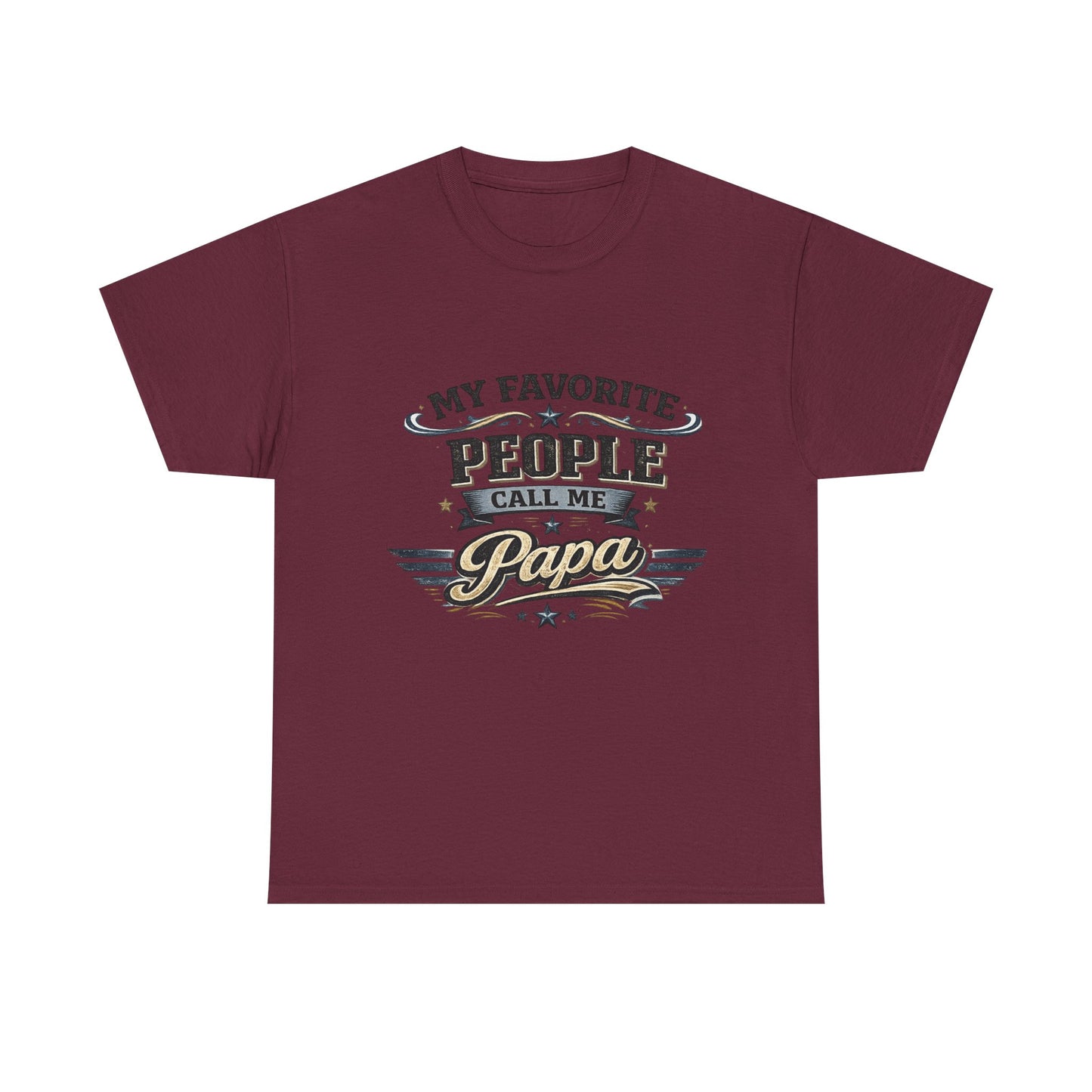 My Favorite People Call Me Papa T-Shirt | Retro Papa Typography Tee