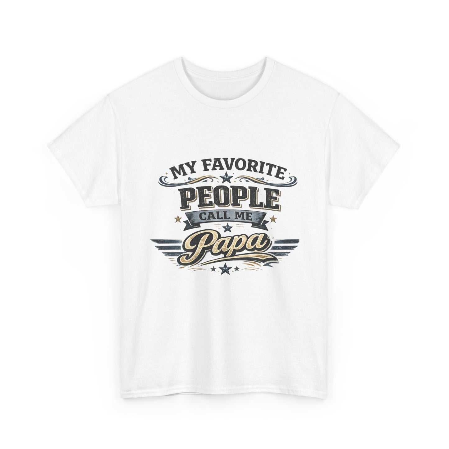 My Favorite People Call Me Papa T-Shirt | Retro Papa Typography Tee