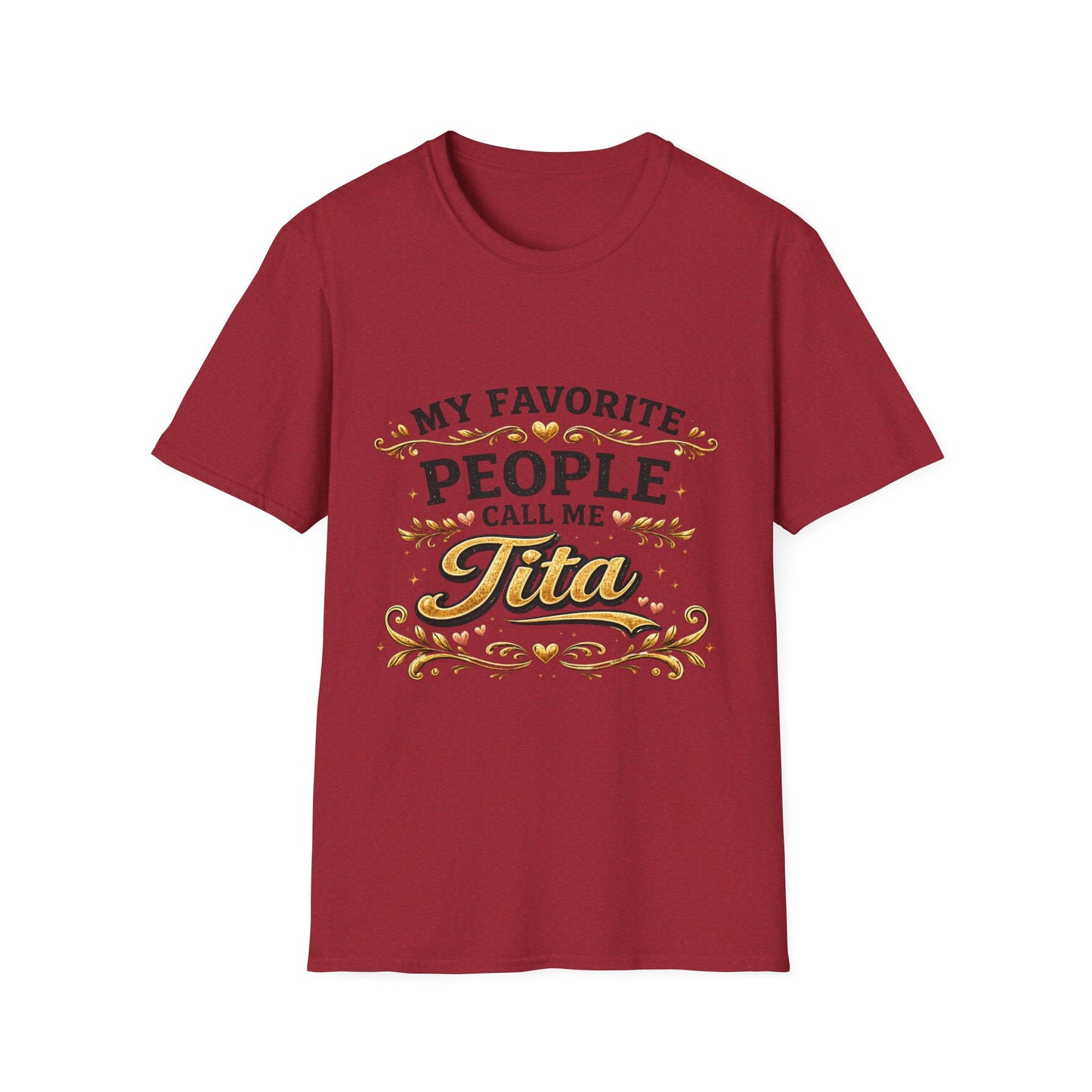 My Favorite People Call Me Tita T-Shirt | Filipino Auntie Shirt, Family Mom Tee