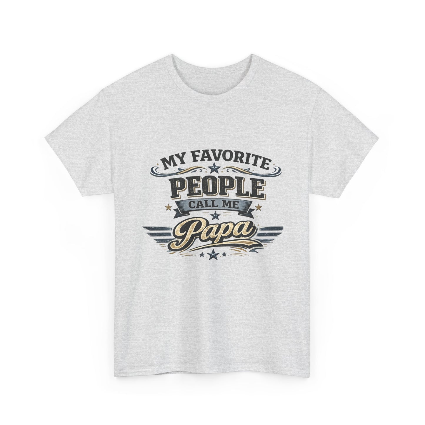 My Favorite People Call Me Papa T-Shirt | Retro Papa Typography Tee