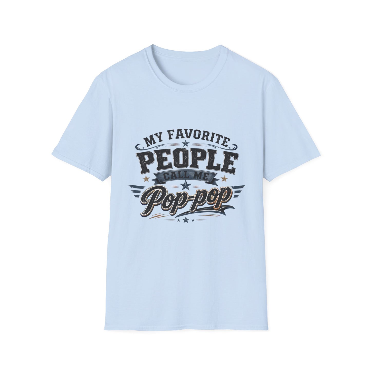 My Favorite People Call Me Pop-pop T-Shirt | Grandparent Tee