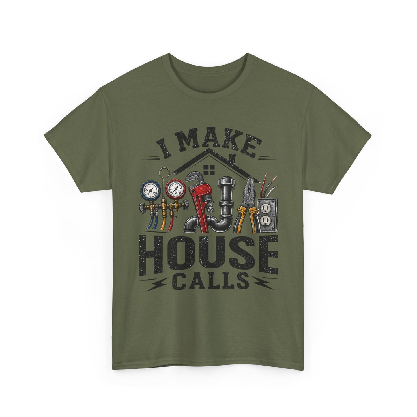 I Make House Calls T-Shirt | Plumber Tools Graphic Tee, Tradesman Shirt