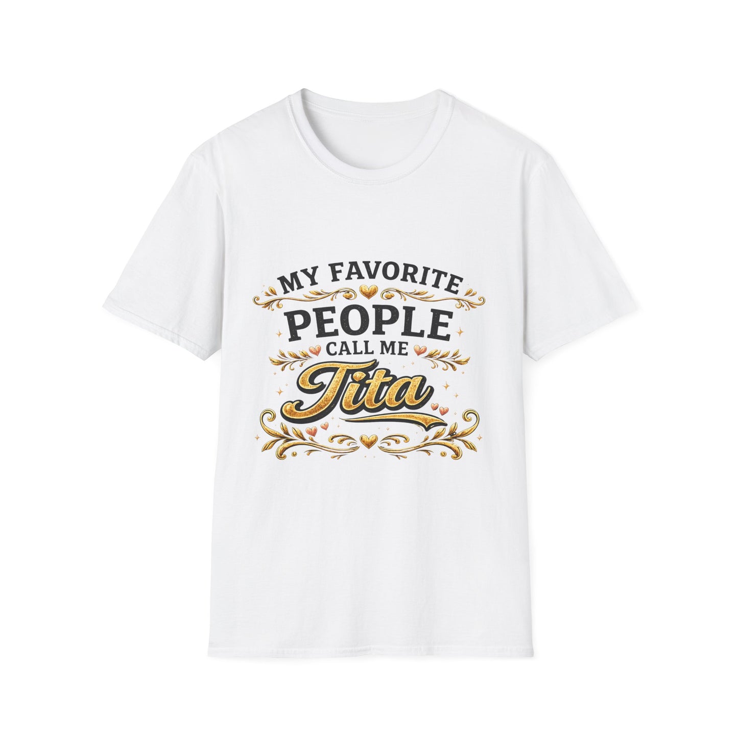 My Favorite People Call Me Tita T-Shirt | Filipino Auntie Shirt, Family Mom Tee