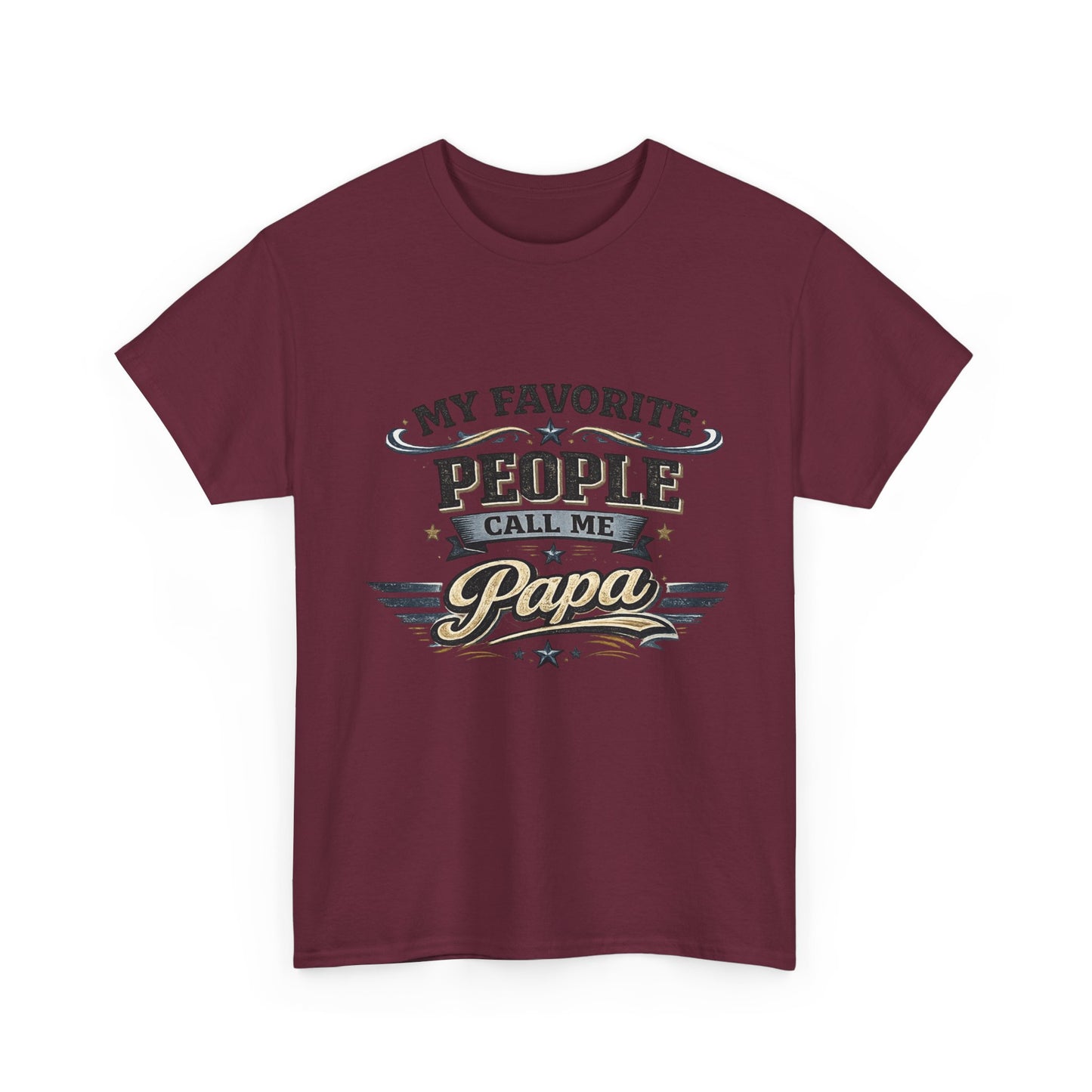 My Favorite People Call Me Papa T-Shirt | Retro Papa Typography Tee