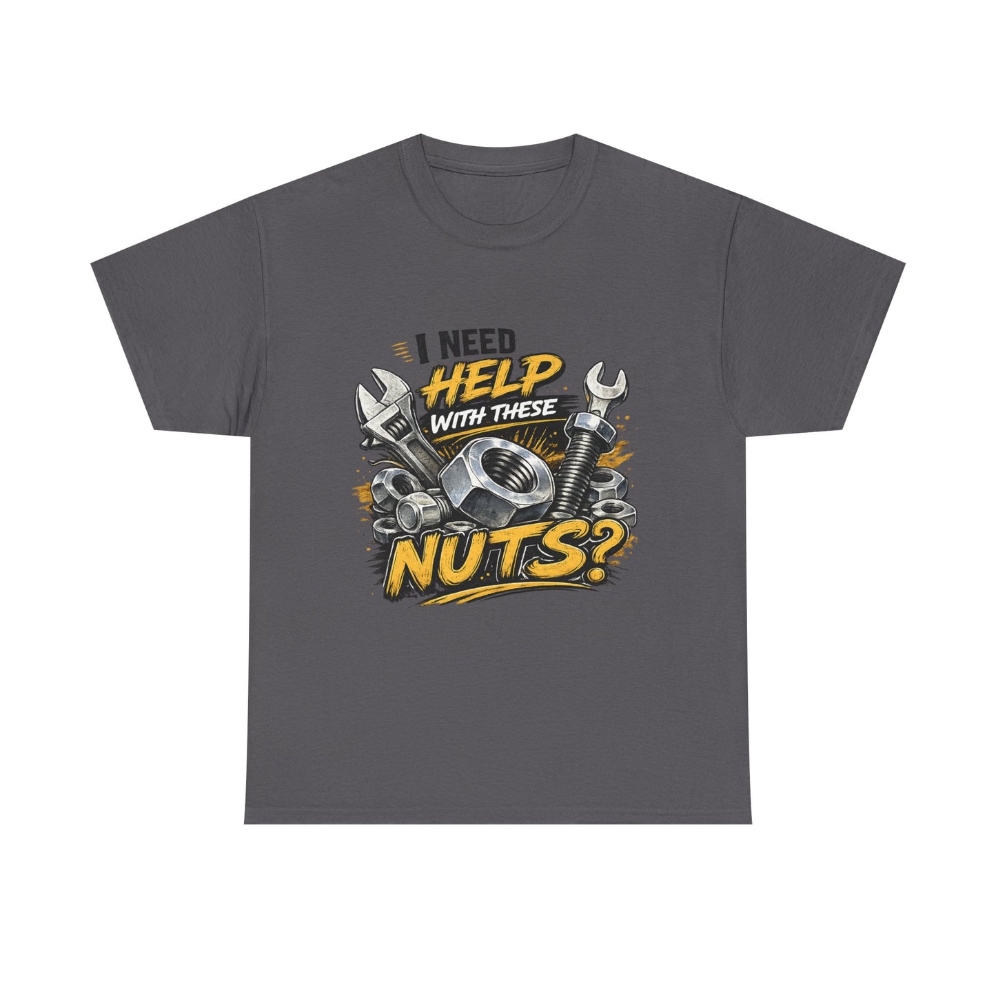 I Need Help With These Nuts Tee | Wrench and Bolt Mechanic Humor